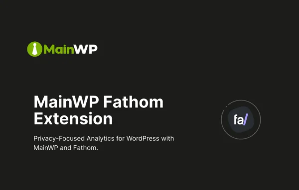 MainWP Fathom extension banner showing Fathom Analytics in the MainWP Dashboard